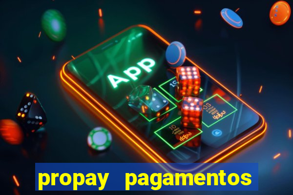 propay pagamentos ltda jogos